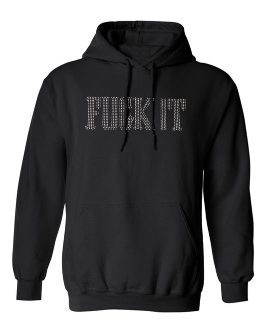 Rhinestone Fuck It Hoodie